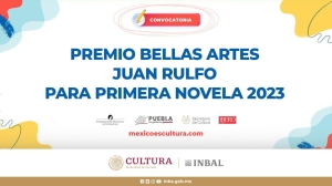 Emiten gobiernos federal y estatal “Premio Bellas Artes Juan Rulfo para Primera Novela”