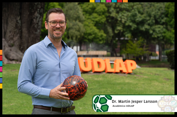 Acad&eacute;mico UDLAP analiza las dimensiones identitarias y los rituales colectivos del f&uacute;tbol