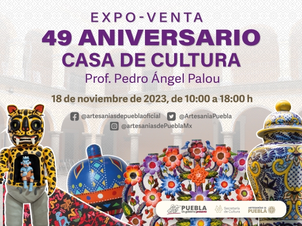 Realizará gobierno estatal expoventa artesanal por aniversario de Casa de la Cultura